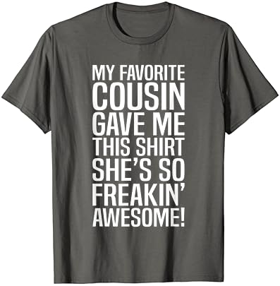 Meu primo favorito me deu este presente para primos, t-shirt de piada engraçada