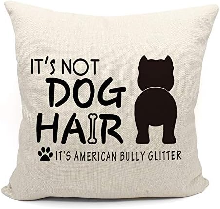 Não é cabelo de cachorro é o travesseiro de arremesso de bullys glitter americano, presentes de amantes de cães,