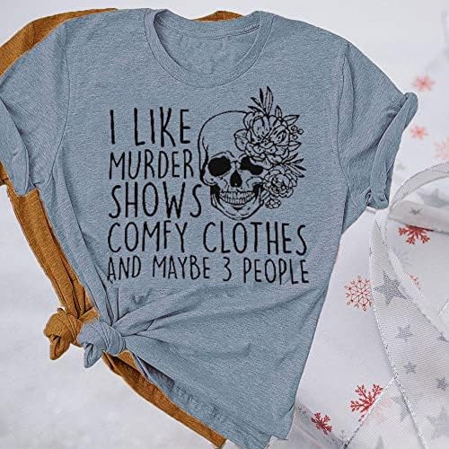 Mulheres camisa de novidade eu gosto de assassinato mostra amigos tee de terror talvez 3 pessoas gráficas