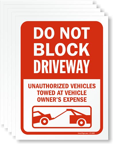 SmartSign 12 x 9 polegadas “Não bloqueie a entrada de automóveis - veículos não autorizados rebocados”, impressa