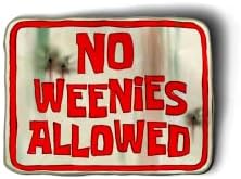 Imakestickerz Nenhum Weenies permitiu um adesivo de assinatura Decalque de adesivo de vinil e vinil de vinil para janelas, pára -choques, laptops ou garrafa de água