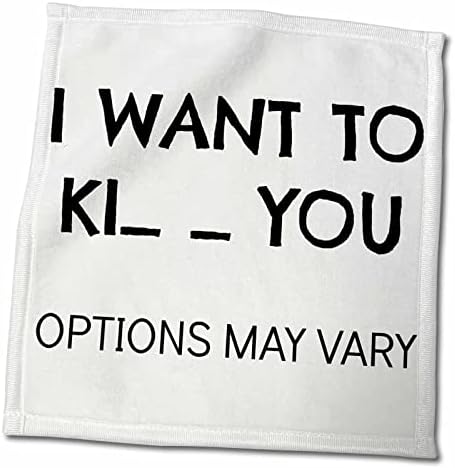3drose Eu quero beijar ou matar suas opções pode variar letras pretas em branco - toalhas