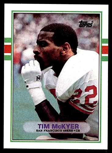 1989 Topps 19 Tim McKyer São Francisco 49ers NM/MT 49ers Texas-Arlington
