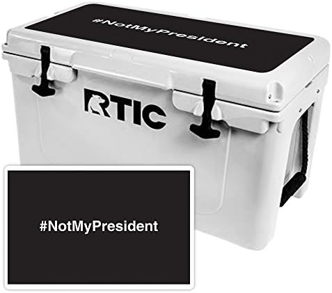 MightySkins Skin Compatível com a tampa do RTIC 45 mais fria - não meu presidente | Tampa de vinil